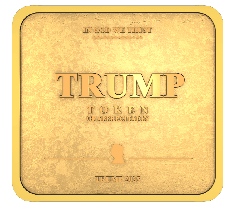 Trump Token of Appreciation
